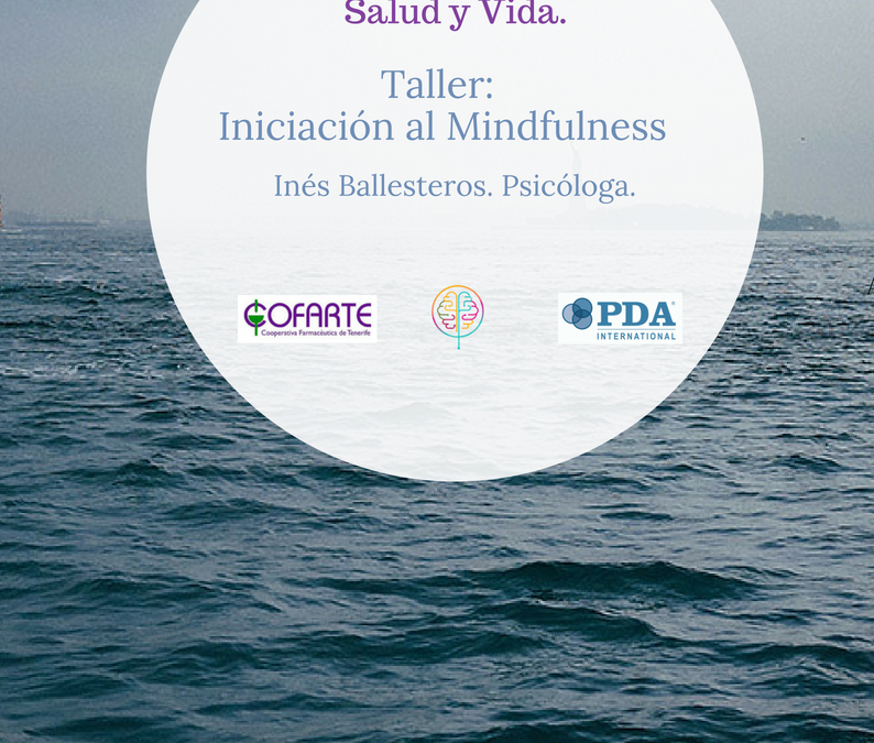 Formación Mindfulness para COFARTE (Cooperativa Farmacéutica de Tenerife): Atención Plena. Inés Ballestros. Psicóloga.